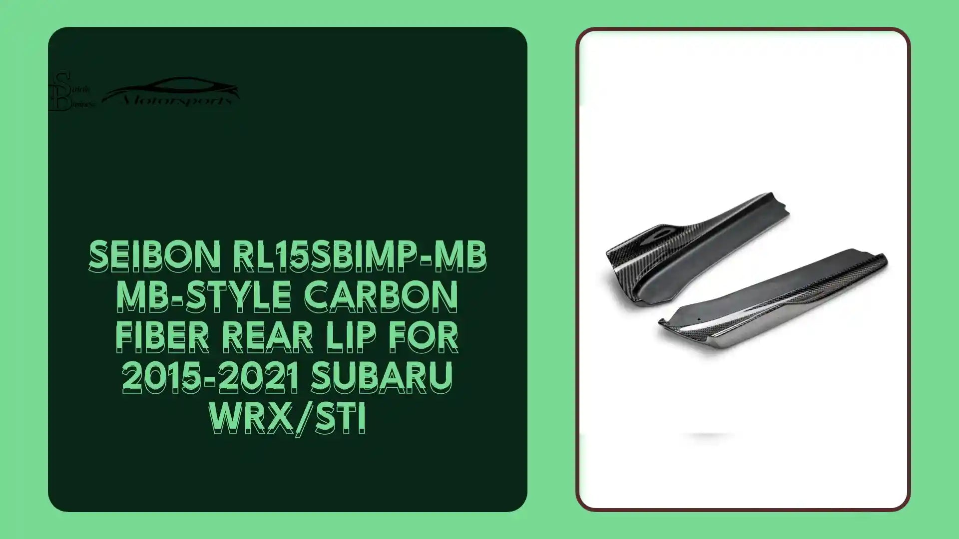 Seibon RL15SBIMP-MB MB-style carbon fiber rear lip for 2015-2021 Subaru WRX/STi by@Outfy