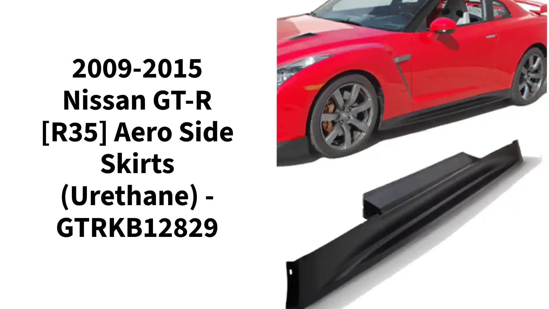 2009-2015 Nissan GT-R [R35] Aero Side Skirts (Urethane) - GTRKB12829 by@Outfy