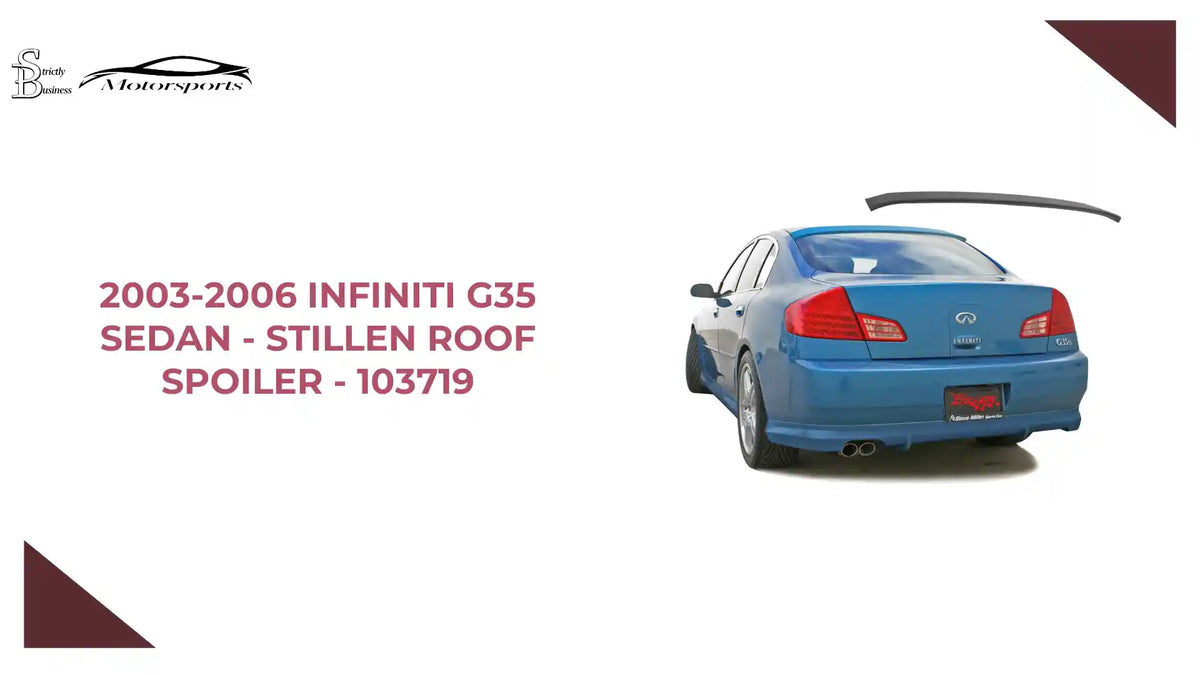2003-2006 Infiniti G35 Sedan - STILLEN Roof Spoiler - 103719 by@Outfy