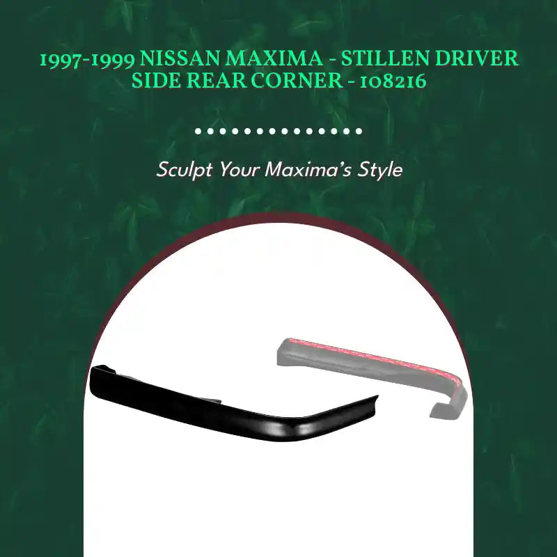 1997-1999 Nissan Maxima - STILLEN Driver Side Rear Corner - 108216 by@Outfy