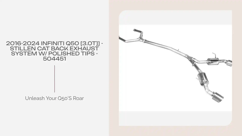 2016-2024 Infiniti Q50 [3.0t]] - STILLEN Cat Back Exhaust System w/ Polished Tips - 504451 by@Outfy