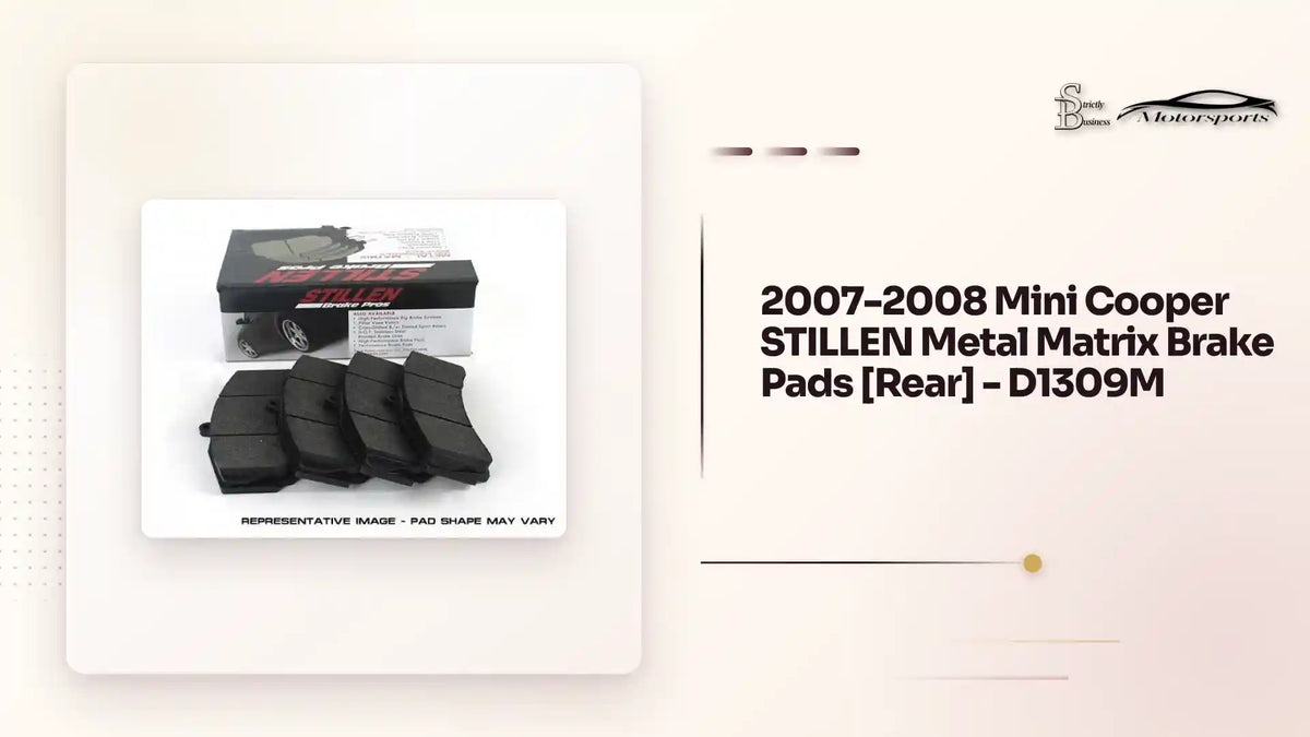 2007-2008 Mini Cooper STILLEN Metal Matrix Brake Pads [Rear] - D1309M by@Outfy