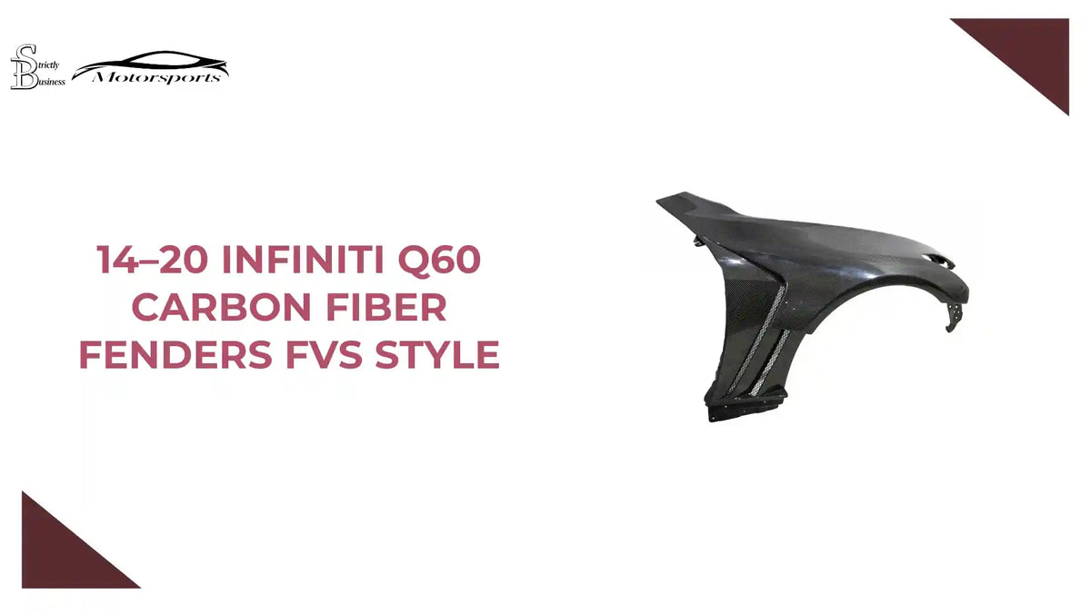 14&ndash;20 Infiniti Q60 Carbon Fiber Fenders FVS Style by@Outfy