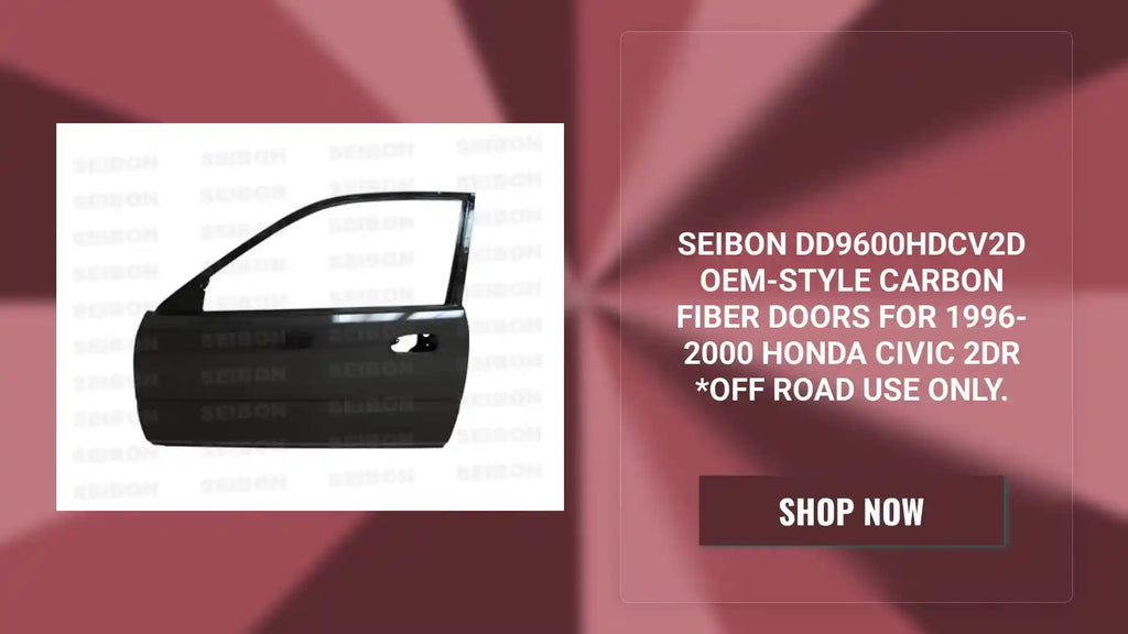Seibon DD9600HDCV2D OEM-style carbon fiber doors for 1996-2000 Honda Civic 2DR *OFF ROAD USE ONLY. by@Outfy