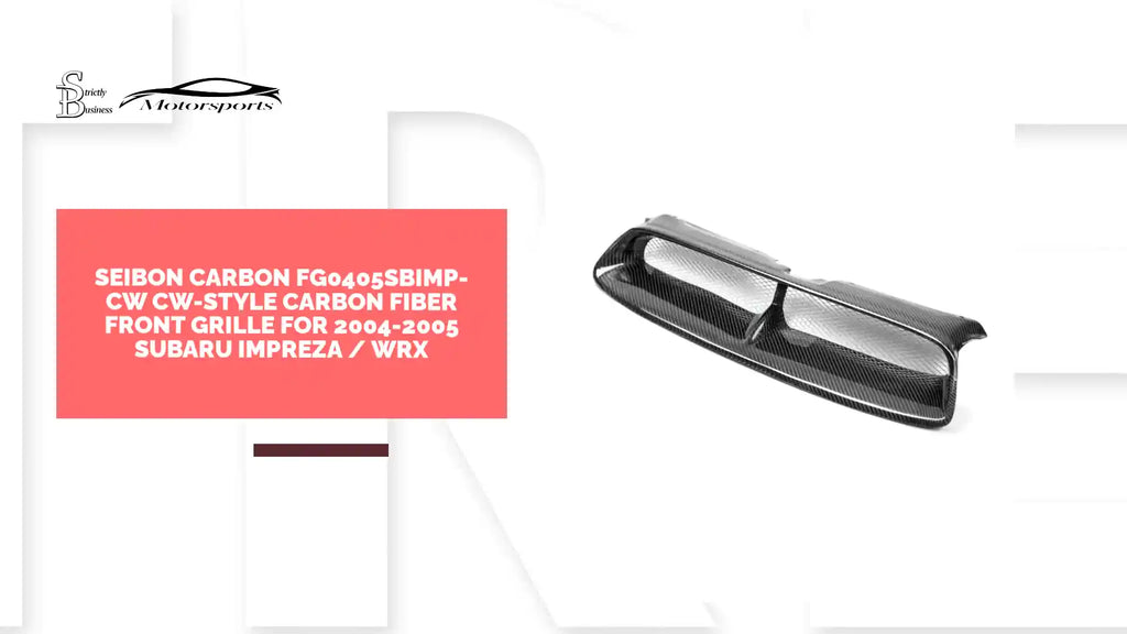 Seibon Carbon FG0405SBIMP-CW CW-style Carbon Fiber Front Grille For 2004-2005 Subaru Impreza / WRX by@Outfy