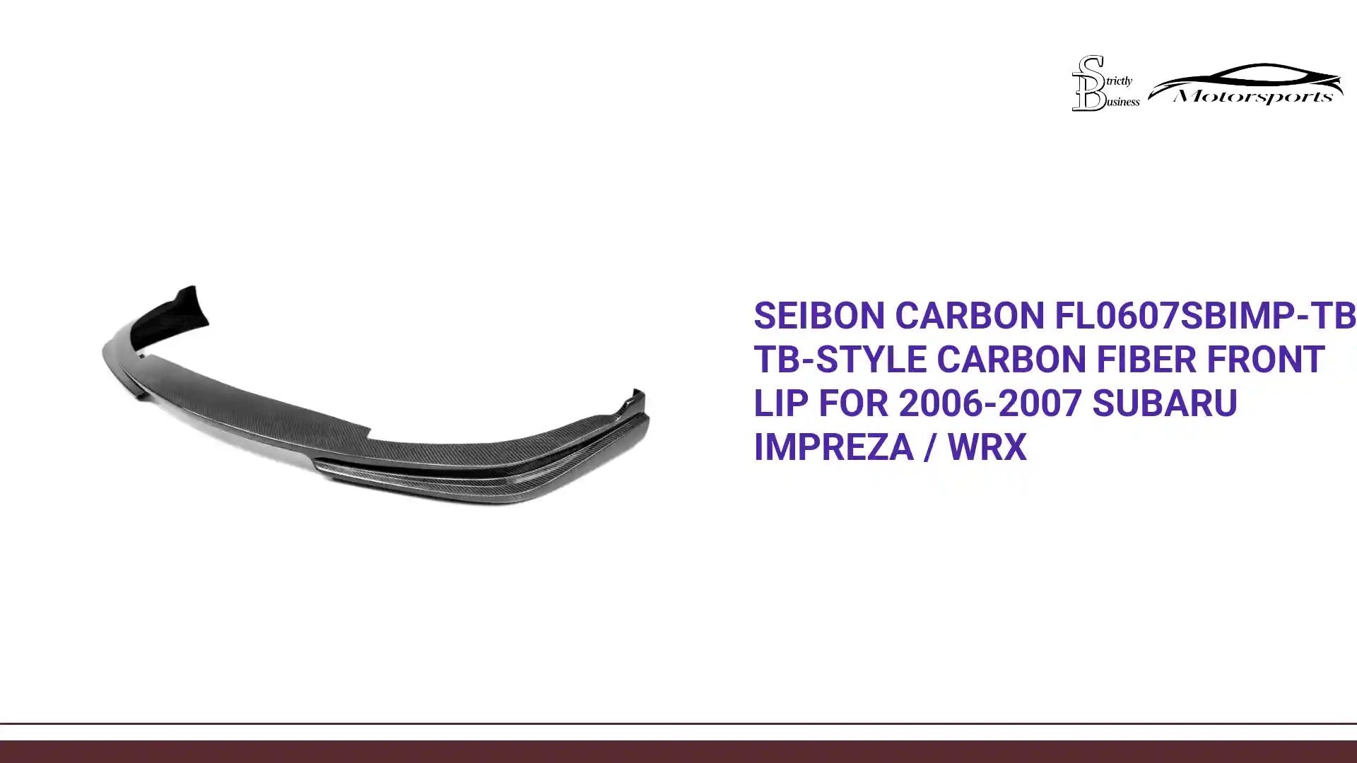 Seibon Carbon FL0607SBIMP-TB TB-style Carbon Fiber Front Lip For 2006-2007 Subaru Impreza / WRX by@Outfy