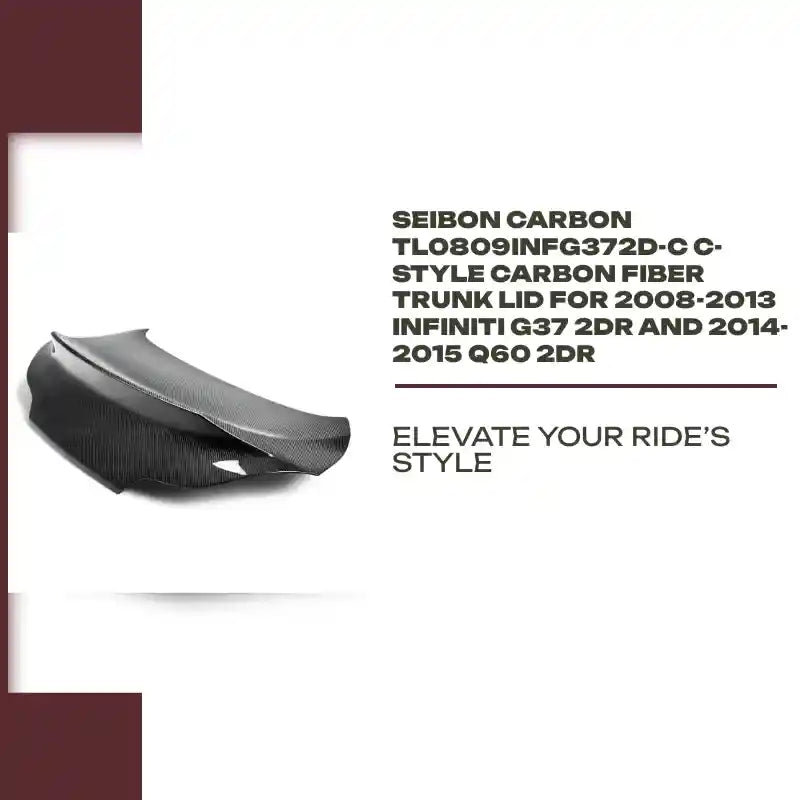 Seibon Carbon TL0809INFG372D-C C-style Carbon Fiber Trunk Lid For 2008-2013 Infiniti G37 2dr And 2014-2015 Q60 2dr by@Outfy