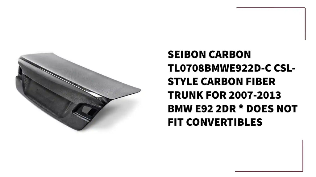 Seibon Carbon TL0708BMWE922D-C CSL-style Carbon Fiber Trunk For 2007-2013 BMW E92 2DR * Does Not Fit Convertibles by@Outfy