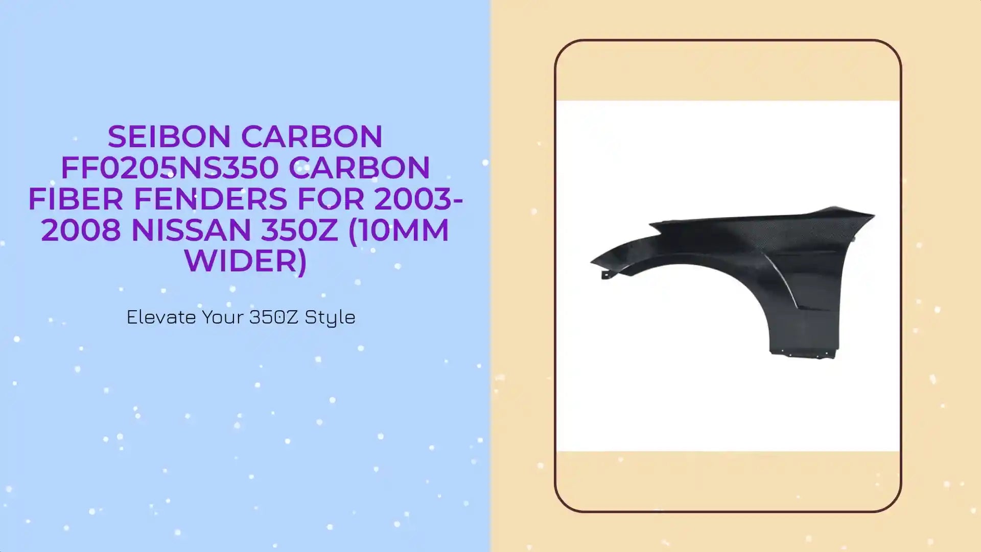 Seibon Carbon FF0205NS350 Carbon Fiber Fenders For 2003-2008 Nissan 350Z (10mm Wider) by@Outfy