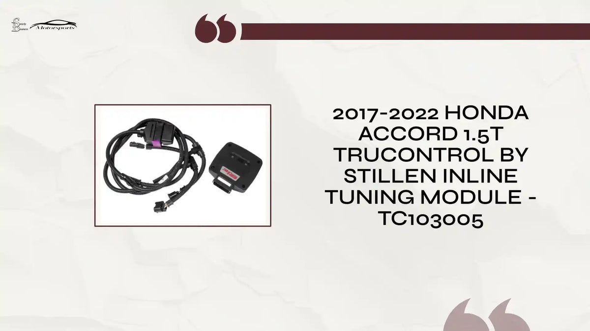 2017-2022 Honda Accord 1.5T TruControl by STILLEN Inline Tuning Module - TC103005 by@Outfy
