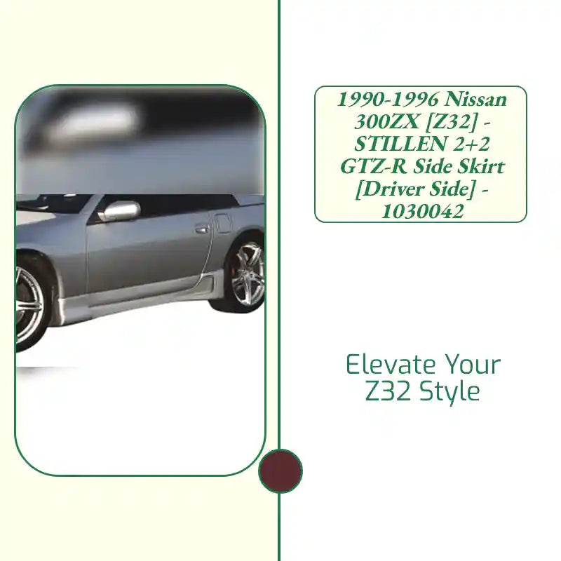 1990-1996 Nissan 300ZX [Z32] - STILLEN 2+2 GTZ-R Side Skirt [Driver Side] - 1030042 by@Outfy