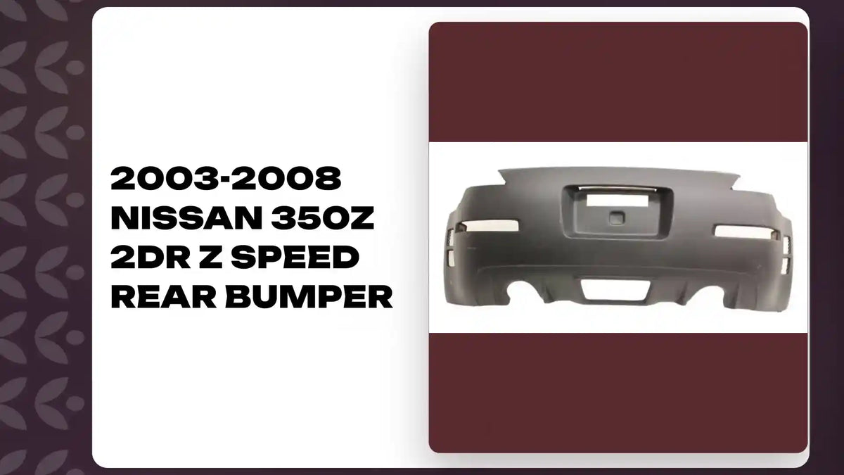 2003-2008 Nissan 350Z 2Dr Z Speed Rear Bumper by@Outfy