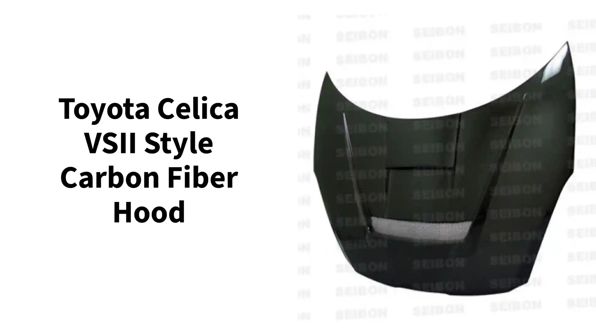 Toyota Celica VSII Style Carbon Fiber Hood by@Outfy