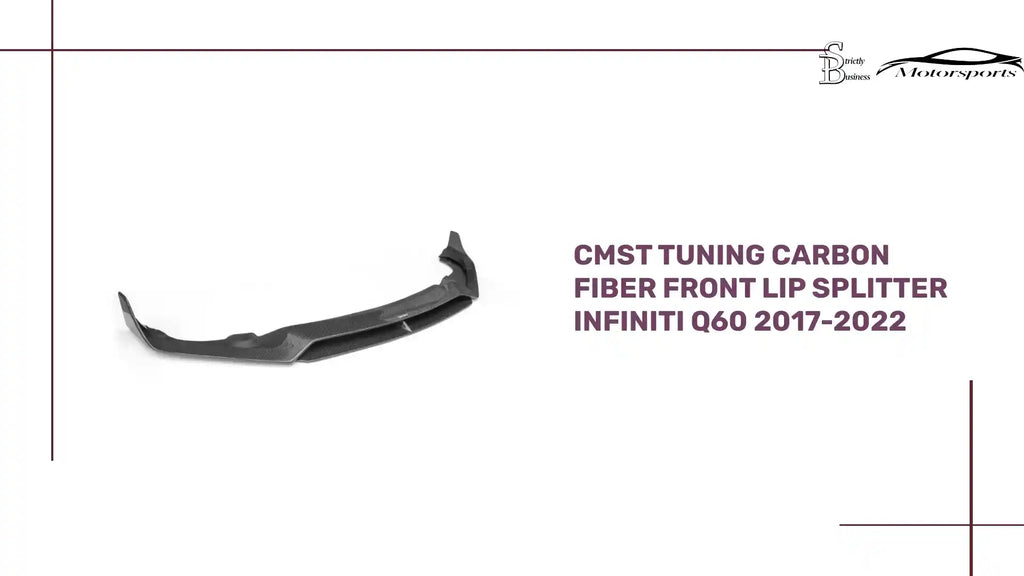 CMST Tuning Carbon Fiber Front Lip Splitter Infiniti Q60 2017-2022 by@Outfy