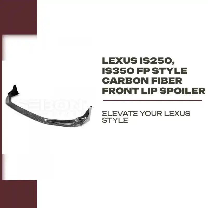 Lexus IS250, IS350 FP Style Carbon Fiber Front Lip Spoiler by@Outfy