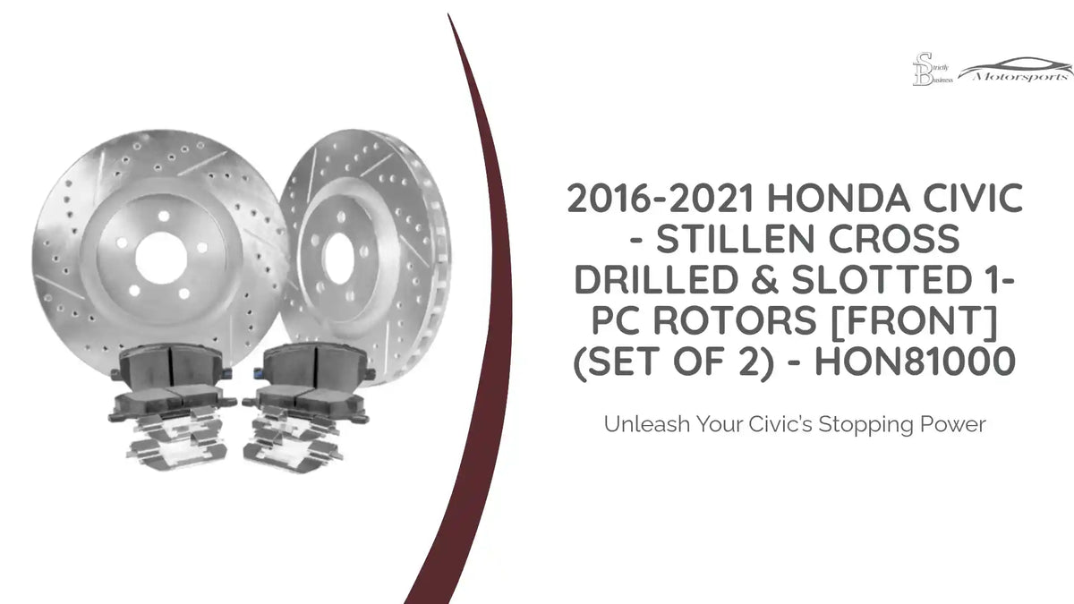 2016-2021 Honda Civic - STILLEN Cross Drilled &amp; Slotted 1-Pc Rotors [Front](Set of 2) - HON81000 by@Outfy