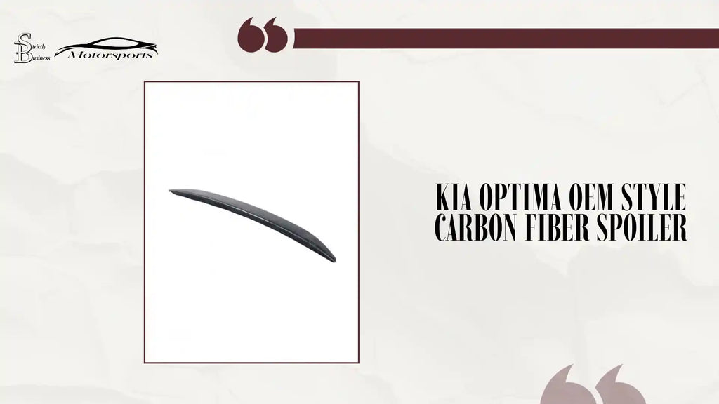 Kia Optima OEM Style Carbon Fiber Spoiler by@Outfy