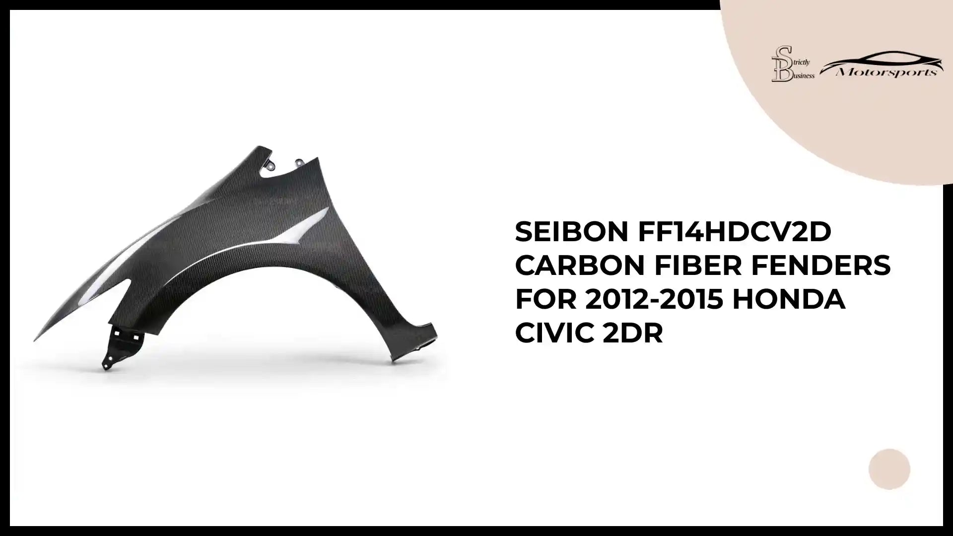 Seibon FF14HDCV2D Carbon fiber fenders for 2012-2015 Honda Civic 2DR by@Outfy